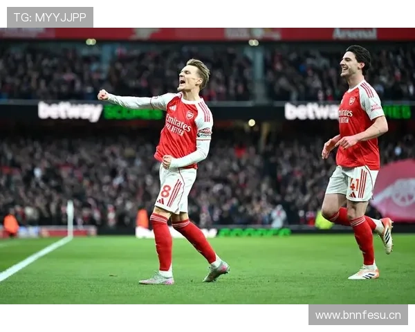 阿森纳英超争冠压力上升：联赛冲刺阶段形势变化对球队稳定性造成考验